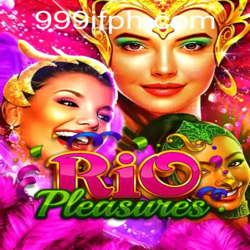 Discover RioPleasures: The Ultimate Gaming Experience with 999IF