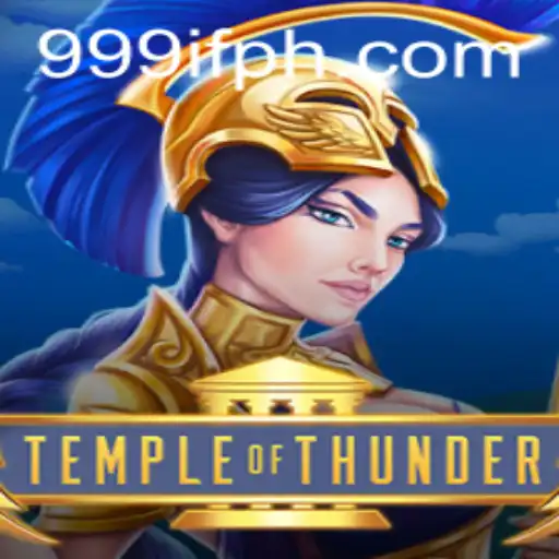Temple of Thunder: A Dive into 999IF Adventure