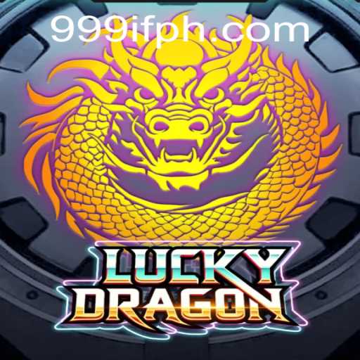 Discover the Thrills of LuckyDragon with Keyword 999IF: A Comprehensive Guide