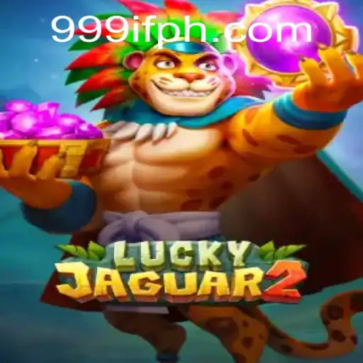 Explore the Exciting World of Luckyjaguar2: Unleash Your Inner Winner with 999IF