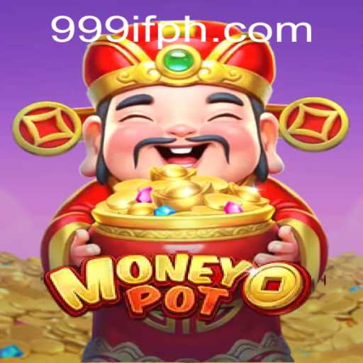 Unlock the Thrills of MoneyPot: A New Era in Gaming with '999IF'